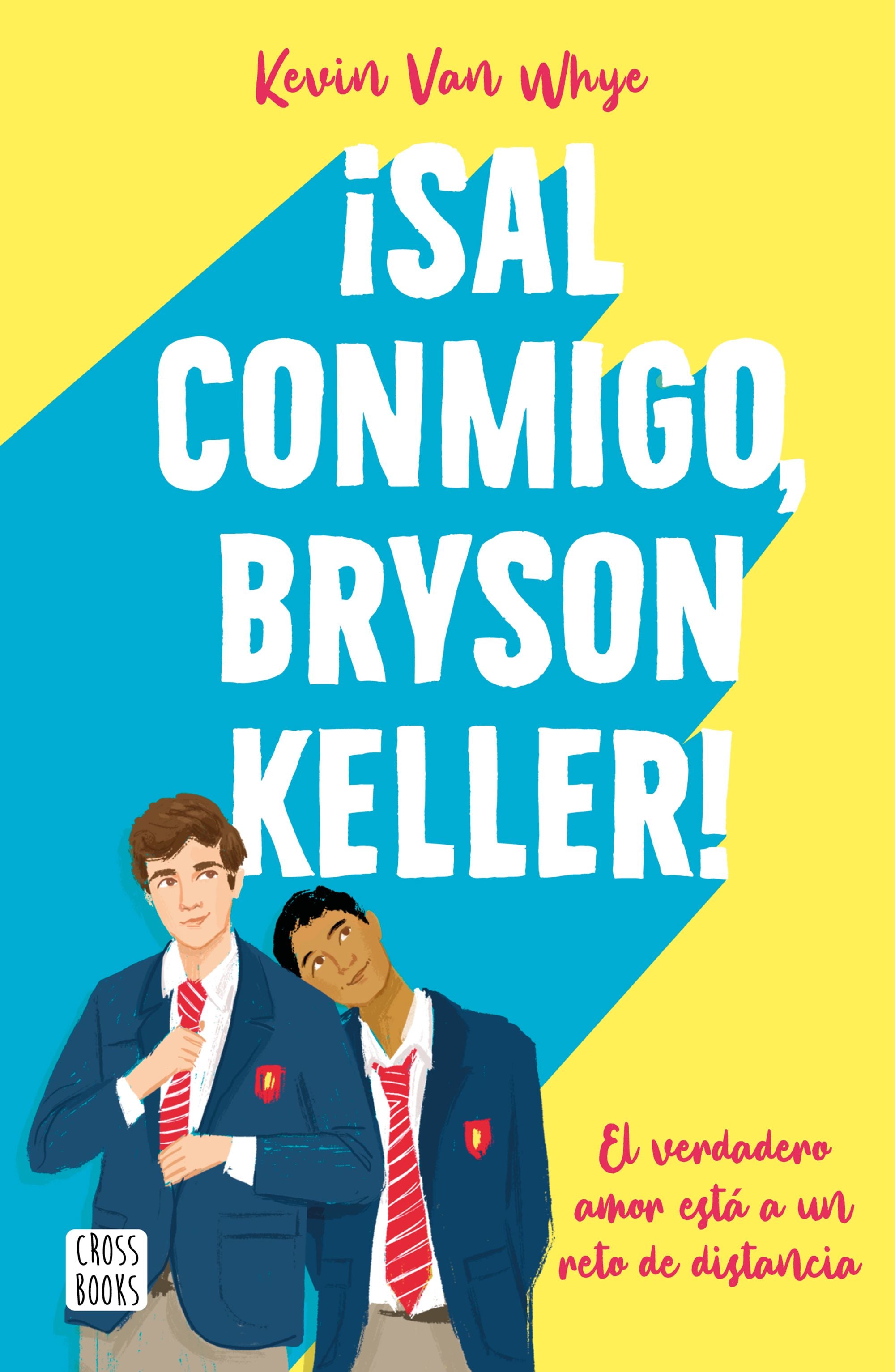 ¡Sal Conmigo, Bryson Keller!